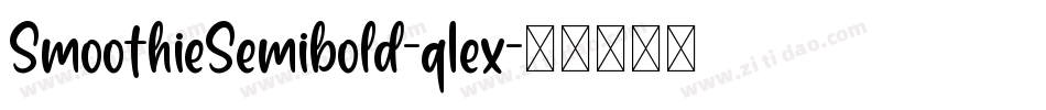 SmoothieSemibold-q1ex字体转换