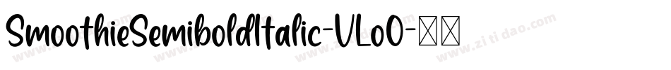 SmoothieSemiboldItalic-VLo0字体转换
