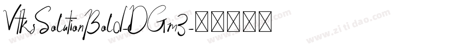 VtksSolutionBold-DGm3字体转换