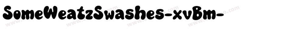 SomeWeatzSwashes-xvBm字体转换