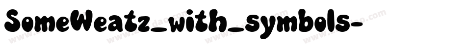 SomeWeatz_with_symbols字体转换