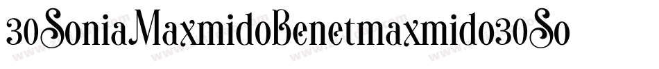 30SoniaMaxmidoBenetmaxmido30SoniaMaxmidoBenetmaxmido-mMr5字体转换