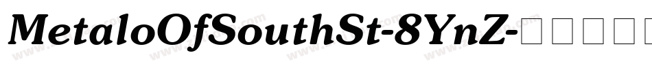 MetaloOfSouthSt-8YnZ字体转换