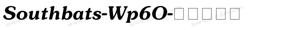 Southbats-Wp6O字体转换