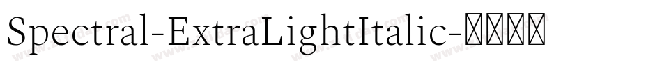 Spectral-ExtraLightItalic字体转换
