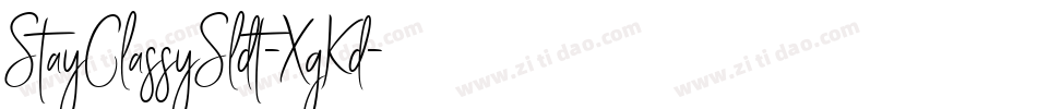 StayClassySldt-XgKd字体转换 StayClassySldt-XgKd字体转换