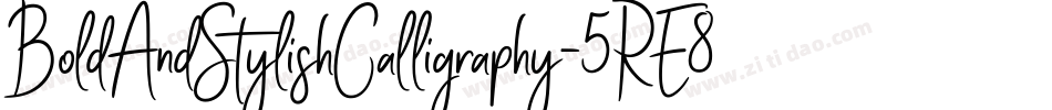BoldAndStylishCalligraphy-5RE8字体转换