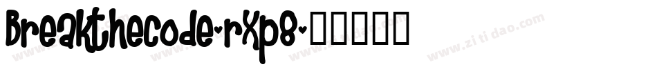 Breakthecode-rXp8字体转换