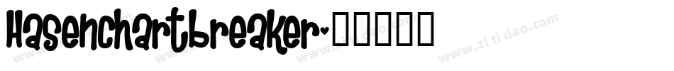 Hasenchartbreaker字体转换