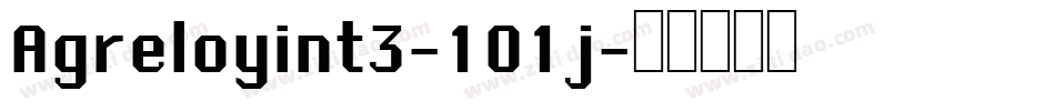 Agreloyint3-101j字体转换