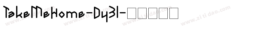 TakeMeHome-Dy31字体转换