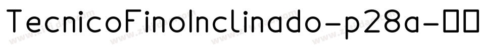 TecnicoFinoInclinado-p28a字体转换