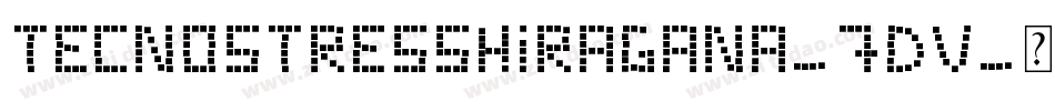 TecnoStressHiragana-7DV字体转换