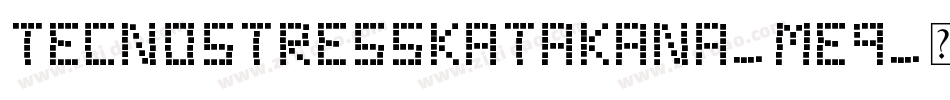 TecnoStressKatakana-mE9字体转换