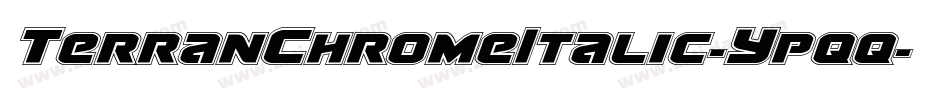 TerranChromeItalic-Ypqq字体转换