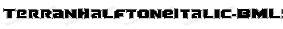 TerranHalftoneItalic-BML5字体转换