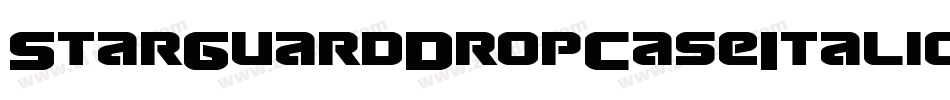 StarGuardDropCaseItalic-lmpe字体转换 StarGuardDropCaseItalic-lmpe字体转换