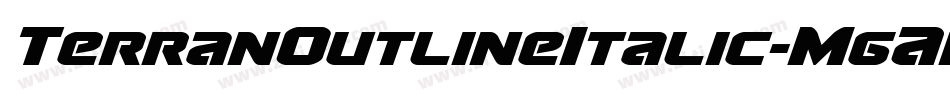 TerranOutlineItalic-MgAr字体转换 TerranOutlineItalic-MgAr字体转换