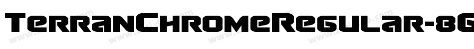 TerranChromeRegular-8GOM字体转换