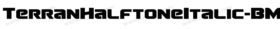 TerranHalftoneItalic-BML5字体转换