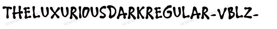 TheLuxuriousDarkRegular-VBLz字体转换