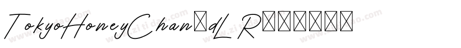 TokyoHoneyChan-dLR字体转换