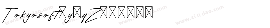 Tokyosoft-y1qZ字体转换