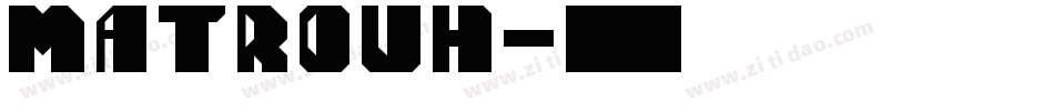 Matrouh字体转换