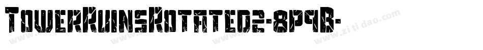 TowerRuinsRotated2-8p9B字体转换