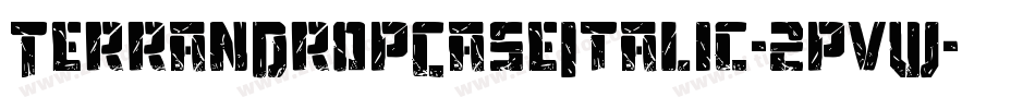 TerranDropCaseItalic-2pvW字体转换 TerranDropCaseItalic-2pvW字体转换