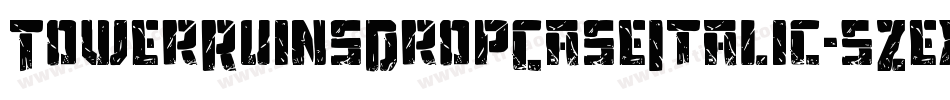 TowerRuinsDropCaseItalic-5Zex字体转换