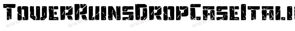 TowerRuinsDropCaseItalic-5Zex字体转换