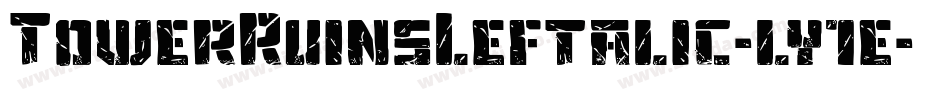 TowerRuinsLeftalic-ly1e字体转换