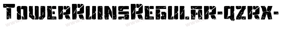 TowerRuinsRegular-qzrx字体转换