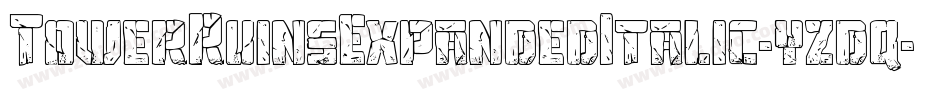TowerRuinsExpandedItalic-yzdq字体转换 TowerRuinsExpandedItalic-yzdq字体转换