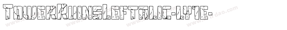 TowerRuinsLeftalic-ly1e字体转换