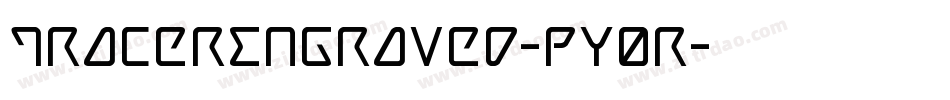 TracerEngraved-pY0R字体转换
