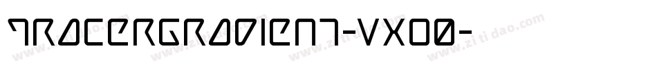 TracerGradient-VXo0字体转换