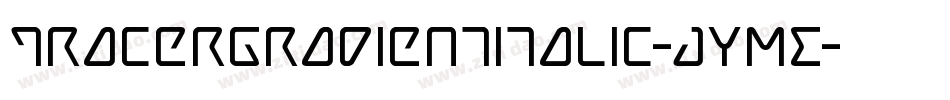 TracerGradientItalic-JYME字体转换