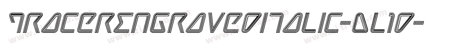 TracerEngravedItalic-Dl1d字体转换