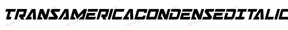 TransAmericaCondensedItalic-7aZ4字体转换 TransAmericaCondensedItalic-7aZ4字体转换