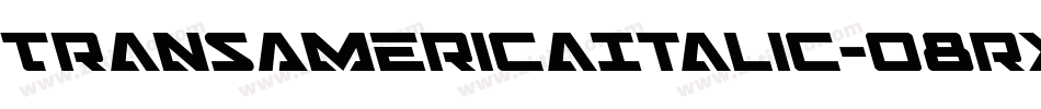 TransAmericaItalic-o8rx字体转换 TransAmericaItalic-o8rx字体转换