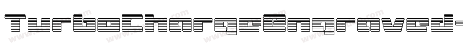 TurboChargeEngraved-6VnA字体转换 TurboChargeEngraved-6VnA字体转换
