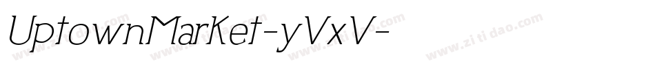 UptownMarket-yVxV字体转换