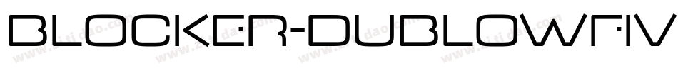 Blocker-DubLowFive字体转换
