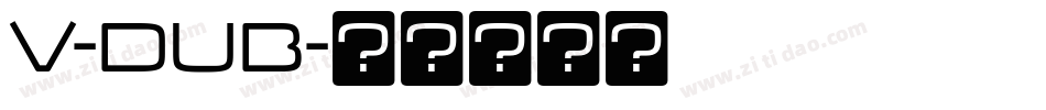 V-Dub字体转换
