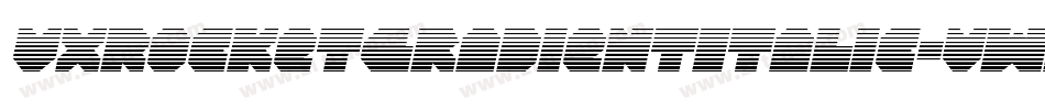 VxRocketGradientItalic-vwPD字体转换