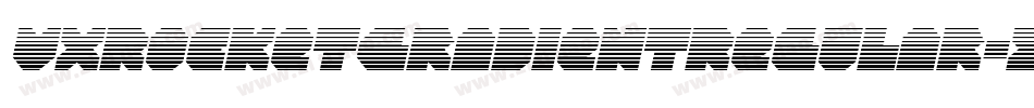 VxRocketGradientRegular-2oyw字体转换