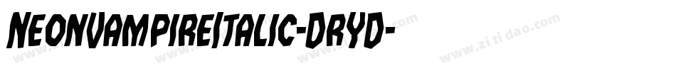 NeonVampireItalic-DrYD字体转换 NeonVampireItalic-DrYD字体转换