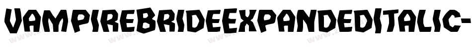 VampireBrideExpandedItalic-mRza字体转换
